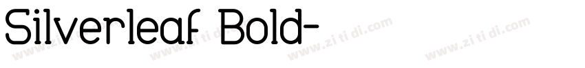 Silverleaf Bold字体转换